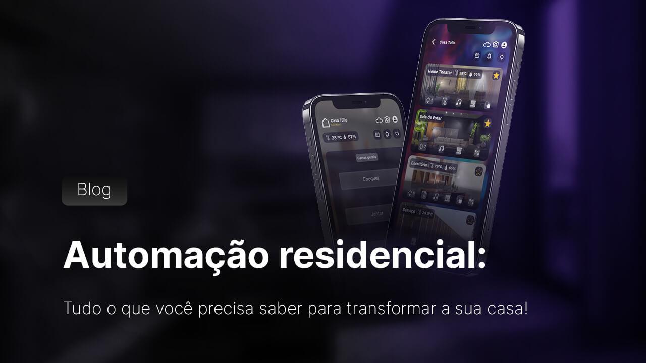 Automação residencial: um guia